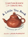 Cover: A Little Tea Book - Bloomsbury Publishing USA
