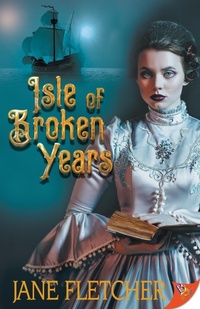 Enlarge image Cover: Isle of Broken Years - Bold Strokes Books
