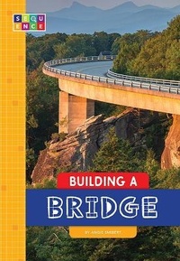 Enlarge image Cover: Building a Bridge - Sequence