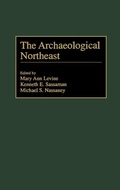 Cover: The Archaeological Northeast - Praeger Publishers Inc