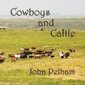 Cover: Cowboys and Cattle - White Bird Publications