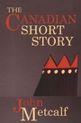 Cover: The Canadian Short Story - Biblioasis