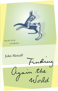 Enlarge image Cover: Finding Again the World - Biblioasis