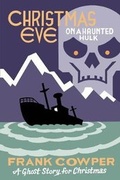 Cover: Christmas Eve on a Haunted Hulk - Biblioasis