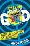Cover: Amazing Agents of God: Megatastic Missions - CWR