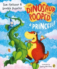 Enlarge image Cover: The Dinosaur that Pooped a Princess! - Red Fox Picture Books