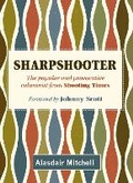 Cover: Sharpshooter - Quiller Publishing Ltd
