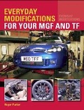 Cover: Everyday Modifications for your MGF and TF - The Crowood Press Ltd