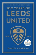 Cover: 100 Years of Leeds United - Icon Books