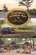 Cover: Florida's Golden Age 1880-1930 - Florida Historical Society Press