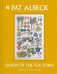 Abbildung von: Pat Albeck: Queen of the Tea Towel - National Trust Books