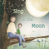 Enlarge image Cover: Sing to The Moon - Lantana Publishing