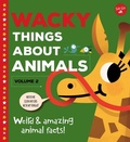 Cover: Wacky Things about Animals--Volume 2 - Walter Foster Jr.