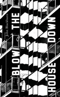 Cover: Blow the House Down - VALANCOURT BOOKS