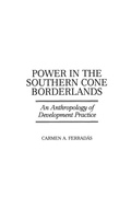Cover: Power in the Southern Cone Borderlands - Praeger Publishers Inc