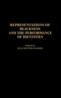 Cover: Representations of Blackness and the Performance of Identities - Praeger Publishers Inc