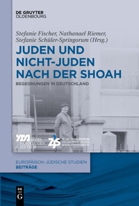 Abbildung von: Juden und Nichtjuden nach der Shoah - De Gruyter Oldenbourg