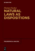 Cover: Natural Laws as Dispositions - De Gruyter