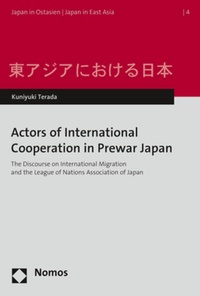Bild: Actors of International Cooperation in Prewar Japan - Nomos