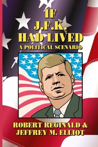 Enlarge image Cover: If J.F.K. Had Lived - Borgo Press