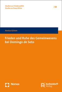 Abbildung von: Frieden und Ruhe des Gemeinwesens bei Domingo de Soto - Nomos