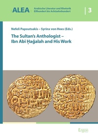 Abbildung von: The Sultan's Anthologist - Ibn Abi Hagalah and His Work - Ergon
