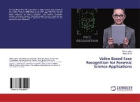 Abbildung von: Video Based Face Recognition for Forensic Science Applications - LAP Lambert Academic Publishing