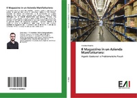 Abbildung von: Il Magazzino in un Azienda Manifatturiera: - Edizioni Accademiche Italiane