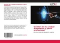 Bild: Gestion de la unidad academica y perfil profesional - Editorial Academica Espanola