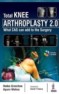 Cover: Total Knee Arthroplasty 2.0 - Jaypee Brothers Medical Publishers