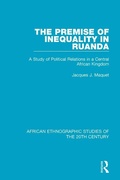 Cover: The Premise of Inequality in Ruanda - Routledge