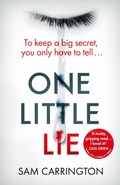 Cover: One Little Lie - AVON, a division of HarperCollins Publishers Ltd