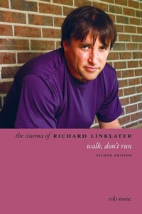 Abbildung von: The Cinema of Richard Linklater - Columbia University Press