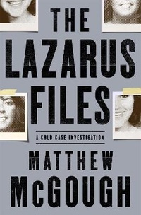 Abbildung von: The Lazarus Files - Henry Holt & Company Inc