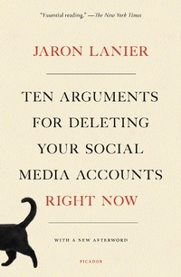 Abbildung von: Ten Arguments for Deleting Your Social Media Accounts Right Now - Henry Holt and Co.