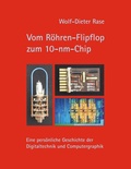 Cover: Vom R&ouml;hren-Flipflop zum 10-nm-Chip - Books on Demand