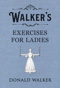 Cover: Walker's Exercises for Ladies - Michael Joseph Ltd