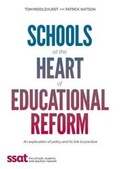 Cover: Schools at the heart of educational reform: an exploration of policy and its link to practice - SSAT (The Schools Network).
