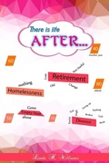Cover: There Is Life After... - Pearly Gates Publishing LLC
