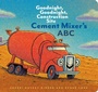 Cover: Cement Mixer's ABC - Chronicle Books