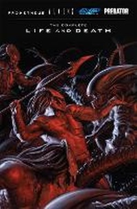 Enlarge image Cover: Aliens Predator Prometheus AVP: The Complete Life and Death - Dark Horse Comics,U.S.