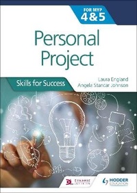 Enlarge image Cover: Personal Project for the IB MYP 4&5 - Hodder Education