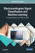 Cover: Electrocardiogram Signal Classification and Machine Learning - IGI Global