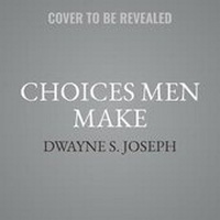 Enlarge image Cover: Choices Men Make Lib/E - Urban Audiobooks