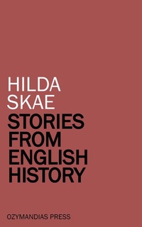 Abbildung von: Stories from English History - Ozymandias Press