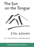 Cover: The Sun on the Tongue - PAJ Publications,U.S.