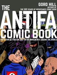 Enlarge image Cover: The Antifa Comic Book - Arsenal Pulp Press