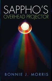 Enlarge image Cover: Sappho's Overhead Projector - Bywater Books