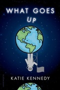 Cover: What Goes Up - Bloomsbury Childrens Books