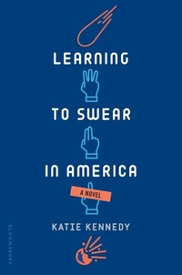 Enlarge image Cover: Learning to Swear in America - Bloomsbury Childrens Books